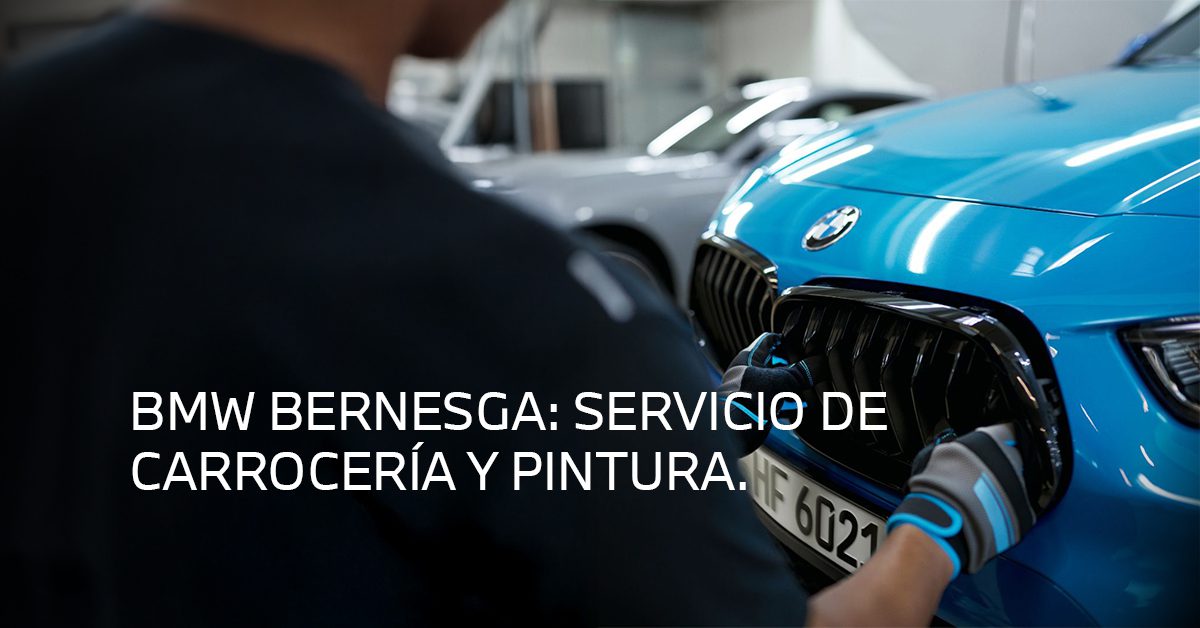 BMW_FRANQUICIA_BERNESGA BMW Service: Franquicia 50% servicio de carrocería y pintura